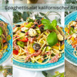 Spaghettisalat kalifornischer Art: bunter Nudelsalat mit Paprika, Mozzarella, Oliven und frischen Kräutern