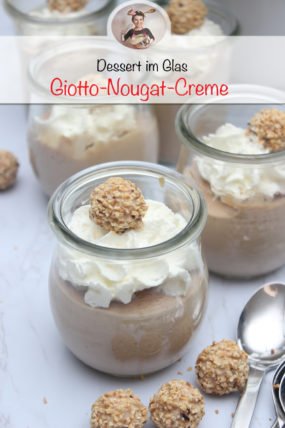 Giotto-Nougat-Creme | Dessert im Glas
