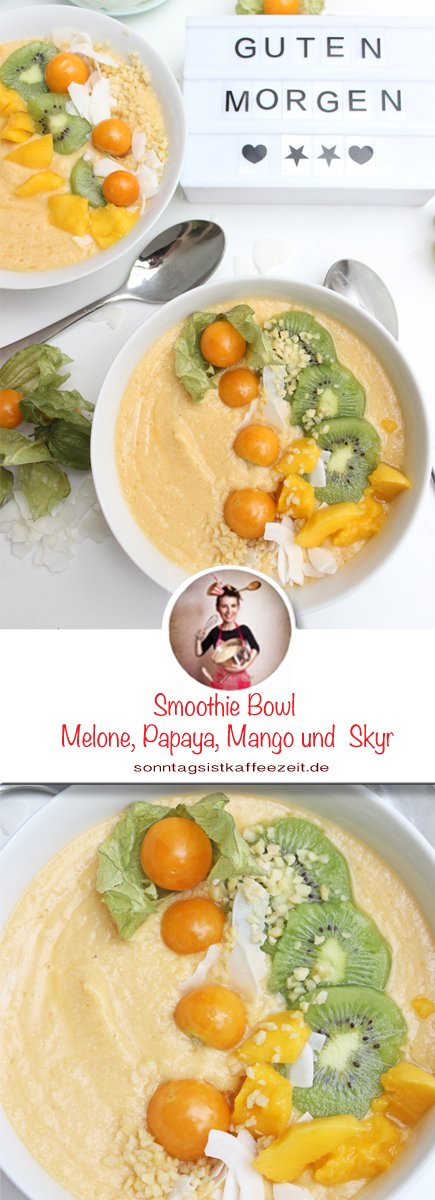 Smoothie Bowl mit Melone, Papaya, Mango, Skyr Rezept