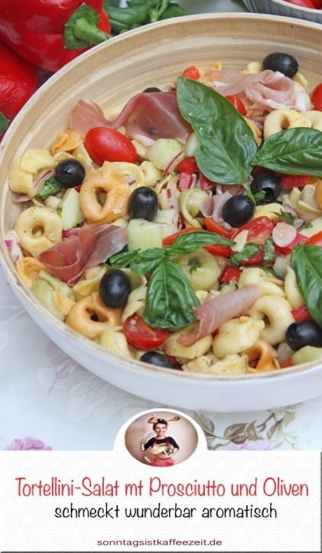 Tortellini-Salat mt Prosciutto und Oliven 